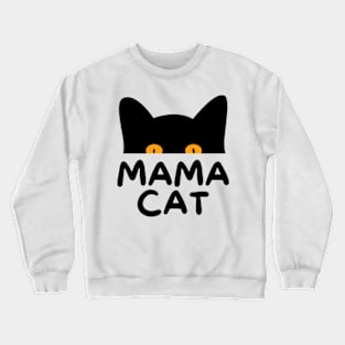 mama cat t shirt for cat lover Crewneck Sweatshirt